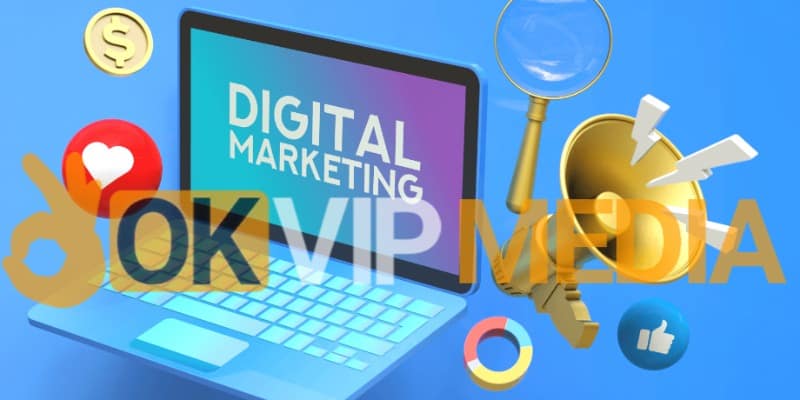 OKVIP - Tuyển Dụng Vị Trí Digital Marketing OKVIP MEDIA