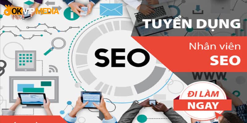 OKVIP - Tuyển Dụng Công Việc CONTENT SEO Mới Nhất