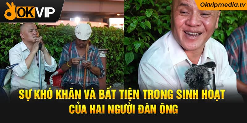 Sự khó khăn và bất tiện trong sinh hoạt của hai người đàn ông