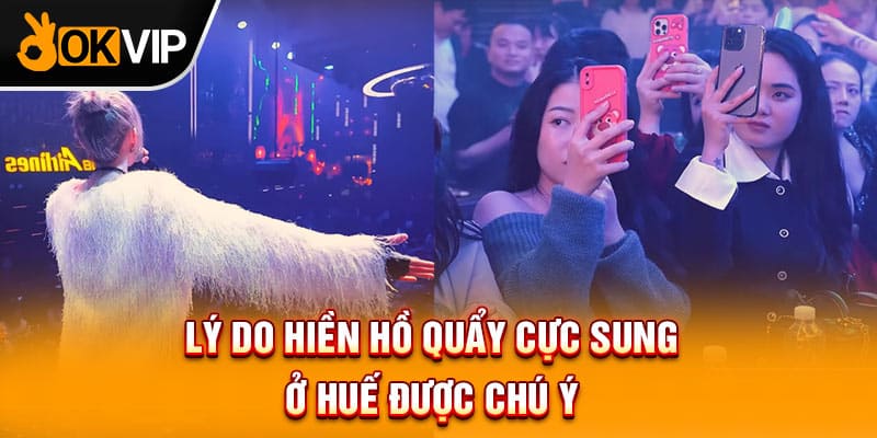  Lý do Hiền Hồ quẩy cực sung ở Huế được chú ý