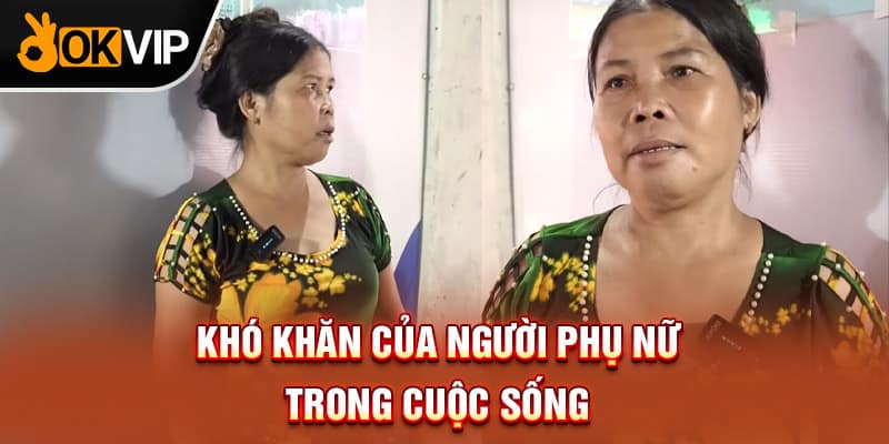 Khó khăn của người phụ nữ trong cuộc sống