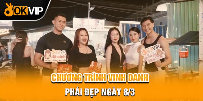  Chương trình vinh danh phái đẹp ngày 8/3