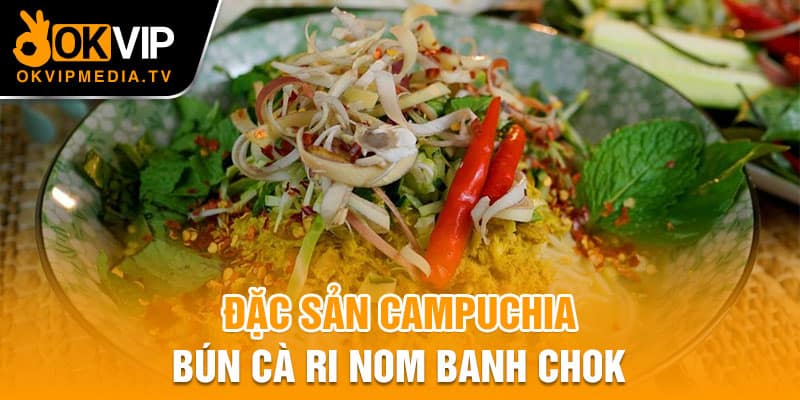 Đặc sản Campuchia Bún cà ri 