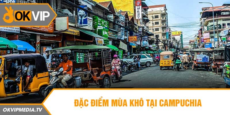 Đặc điểm mùa khô tại Campuchia