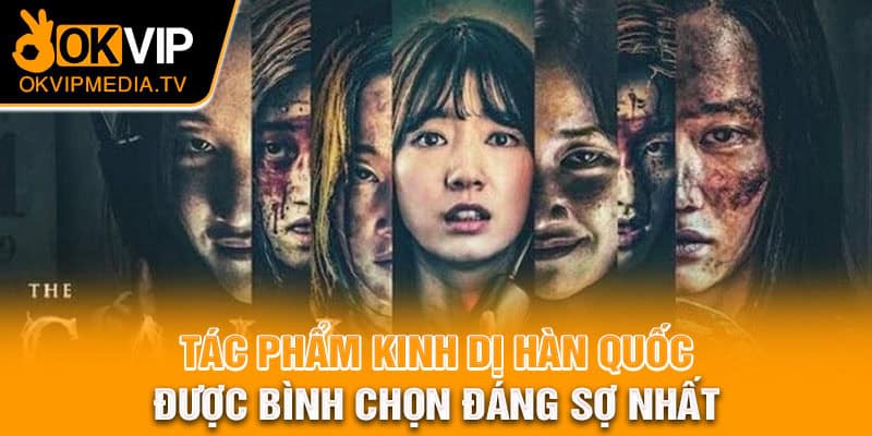 Tác phẩm kinh dị Hàn Quốc được bình chọn đáng sợ nhất