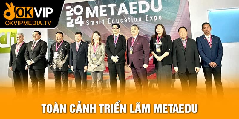 Toàn cảnh triển lãm METAEDU