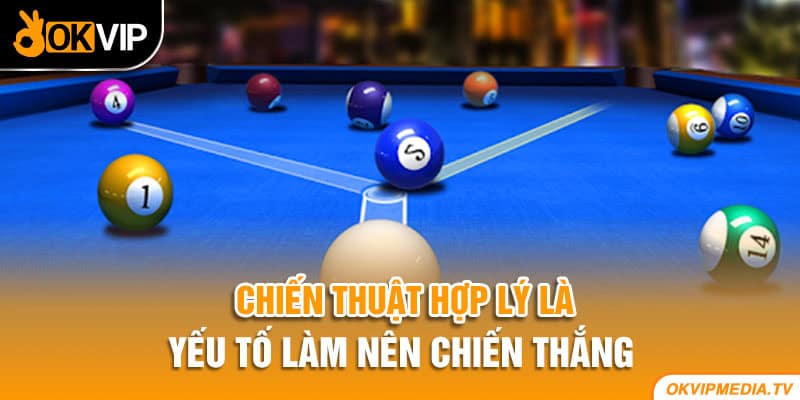 Chiến thuật hợp lý là yếu tố làm nên chiến thắng