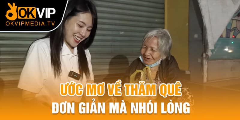 Ước mơ được về thăm quê, đơn giản mà nhói lòng