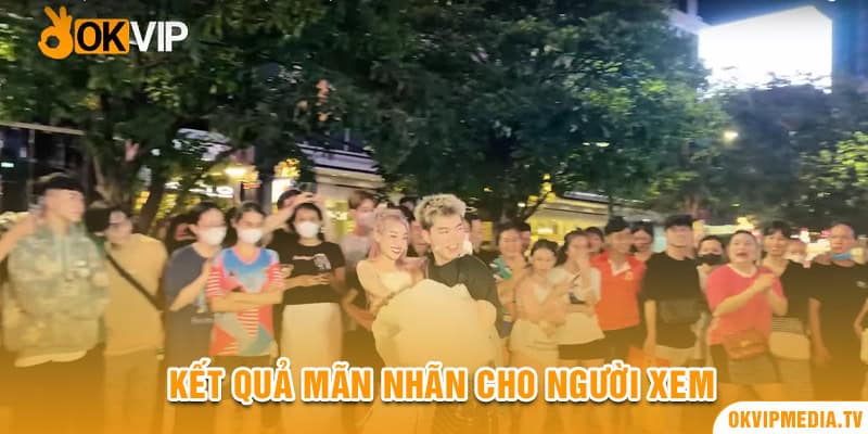 Kết quả mãn nhãn cho người xem