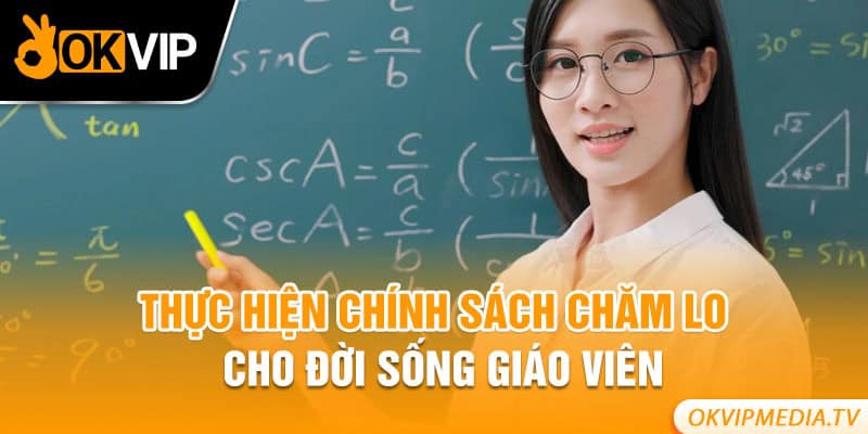 Thực hiện chính sách chăm lo cho đời sống giáo viên