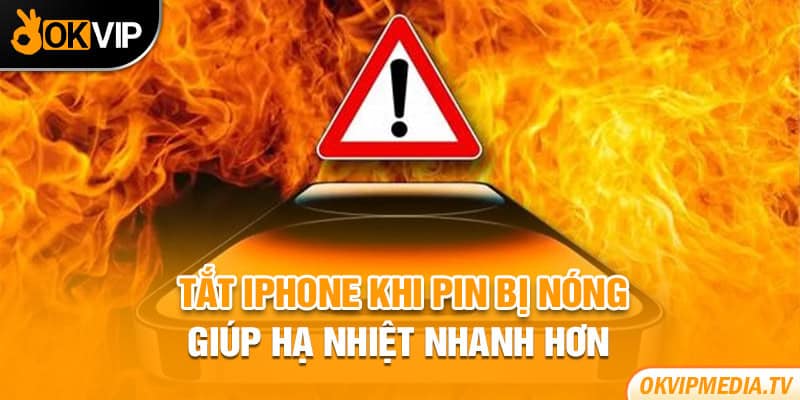 Tắt iPhone khi pin bị nóng giúp hạ nhiệt nhanh hơn