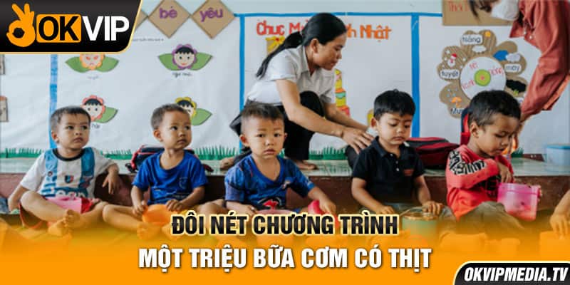 Đôi nét chương trình một triệu bữa cơm có thịt