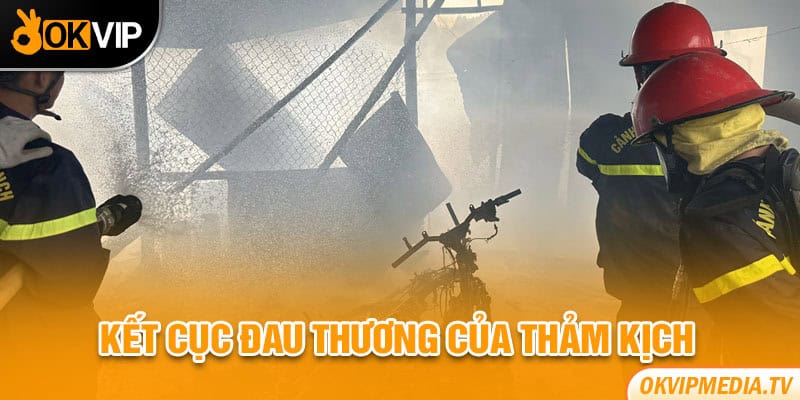 Kết cục đau thương của thảm kịch