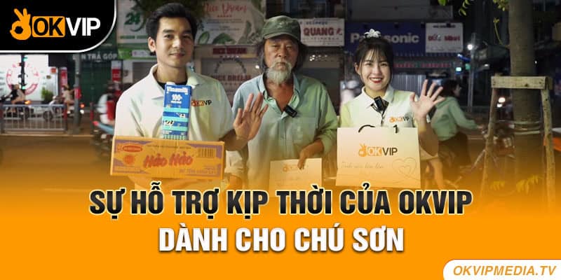 Sự hỗ trợ kịp thời của OKVIP dành cho chú Sơn