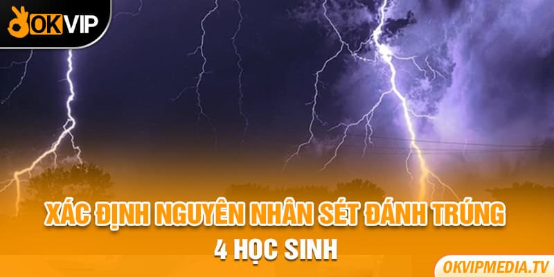 sét đánh trúng 4 học sinh