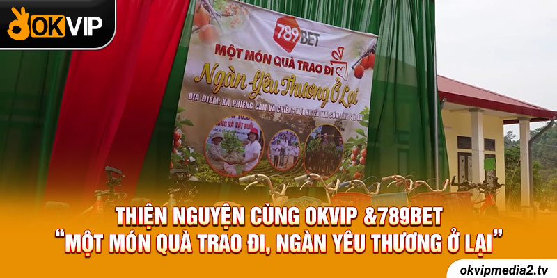 thiện nguyện một món quà trao đi, ngàn yêu thương ở lại